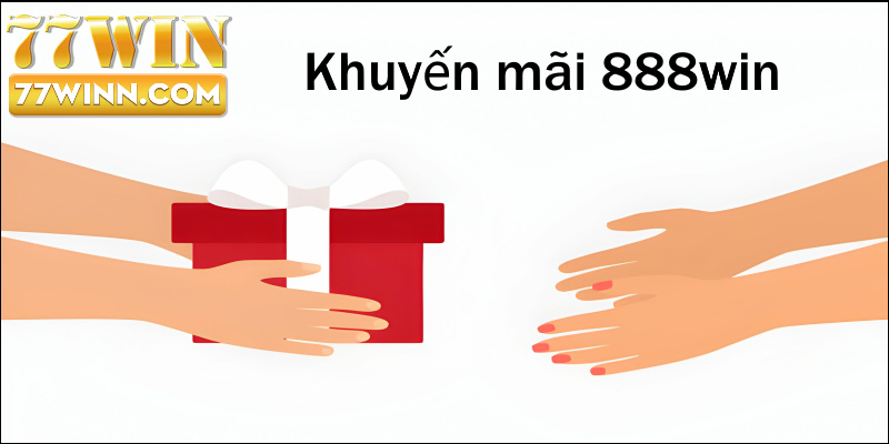 Khuyến mãi 888win nghìn tỷ hàng tháng 