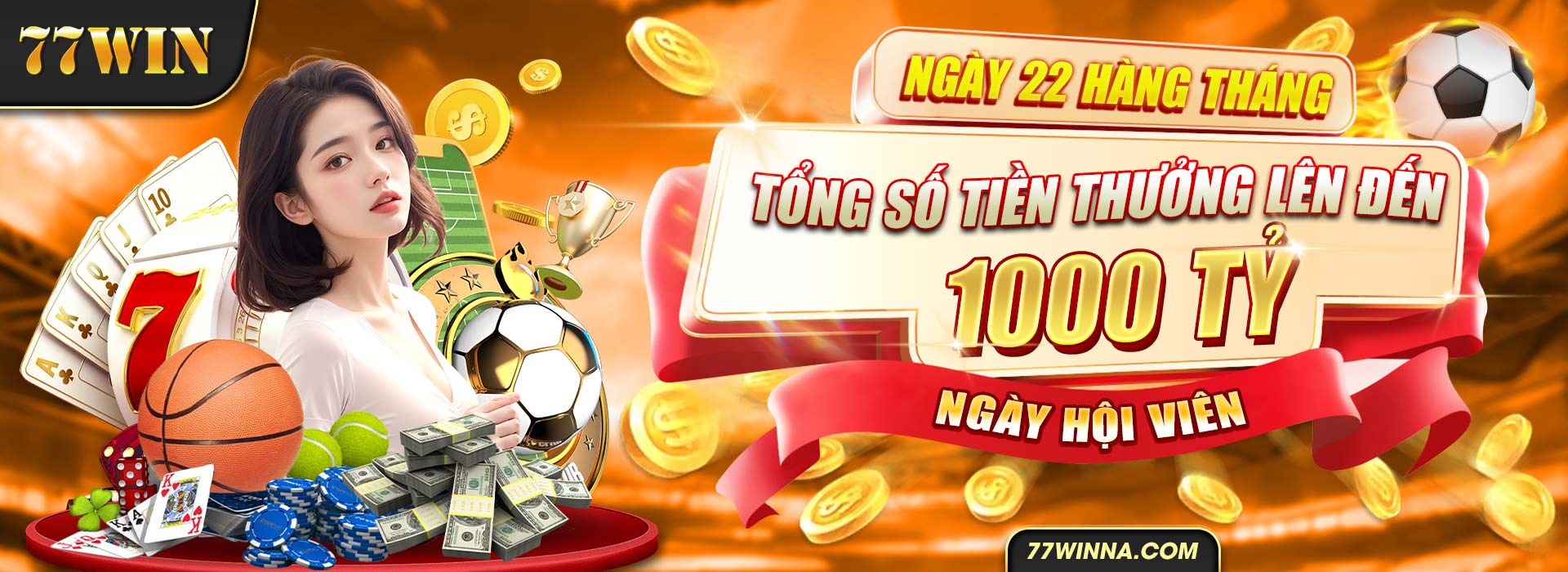 77win Ngày 22 hàng tháng tổng số tiền thưởng lên đến 1000 tỷ